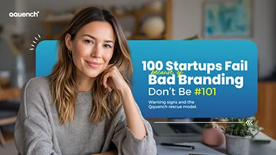 Confident woman seated at desk with text overlay: “100 Startups Fail Because of Bad Branding. Don’t Be #101.” Branding banner promoting startup brand strategy, rescue model, and visual identity tips from Qquench.